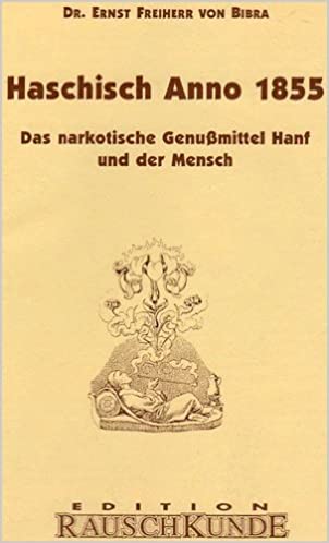 Haschisch Anno 1855: The narcotic luxury food hemp and the human being (Edition Rauschkunde) Brochure - January 1st, 1994