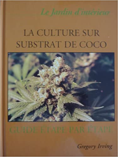 Growing Coco on Substrate: Eine Schritt-für-Schritt-Anleitung Gebundene Ausgabe - 1. Januar 2003