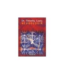 Dr. Timothy Leary Neurologik