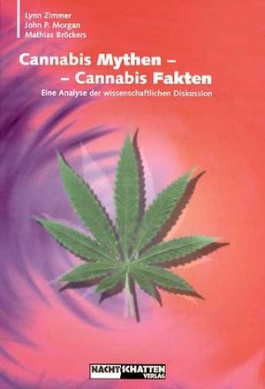Cannabis Myths - Cannabis Facts An analysis of the scientific discussion